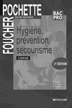 Hygiène, prévention, secourisme, bac pro industriels : corrigé Books