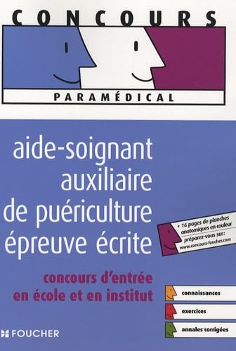Aide-soignant auxiliaire de puériculture épreuve écrite: Concours d'entrée en école et en institut book