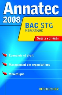 Economie et droit, management des organisations, mercatique, bac STG mercatique : sujets corrigés Books