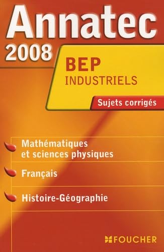 ANNATEC 2008 BEP FRANC HIST GEO MATHS INDUSTR (Ancienne édition) book