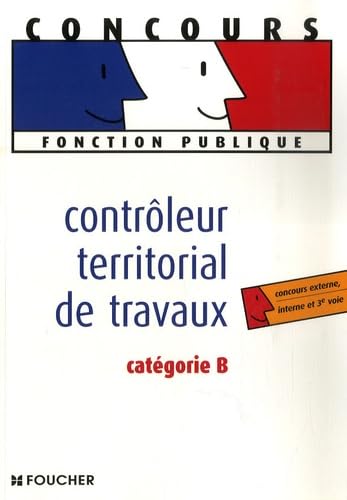 Contrôleur territorial de travaux: Catégorie B book
