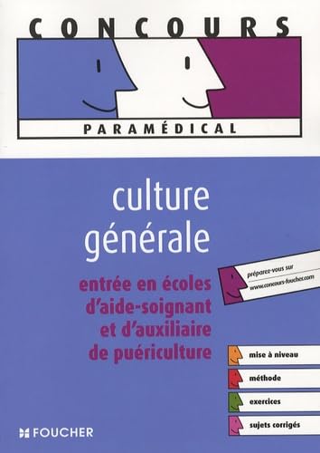 Entrée en écoles d'aide-soignant et d'auxiliaire de puériculture : Culture générale (Ancienne Edition) book
