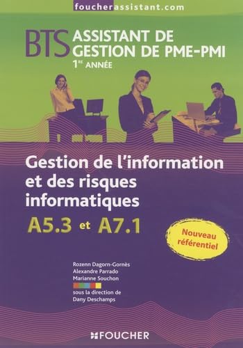 Gestion de l'information et des risques informatiques: BTS Assistant de gestion de PME-PMI 1e et 2e années book