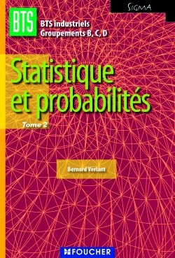BTS industriels, groupements B, C, D. Vol. 2. Statistique et probabilités Books