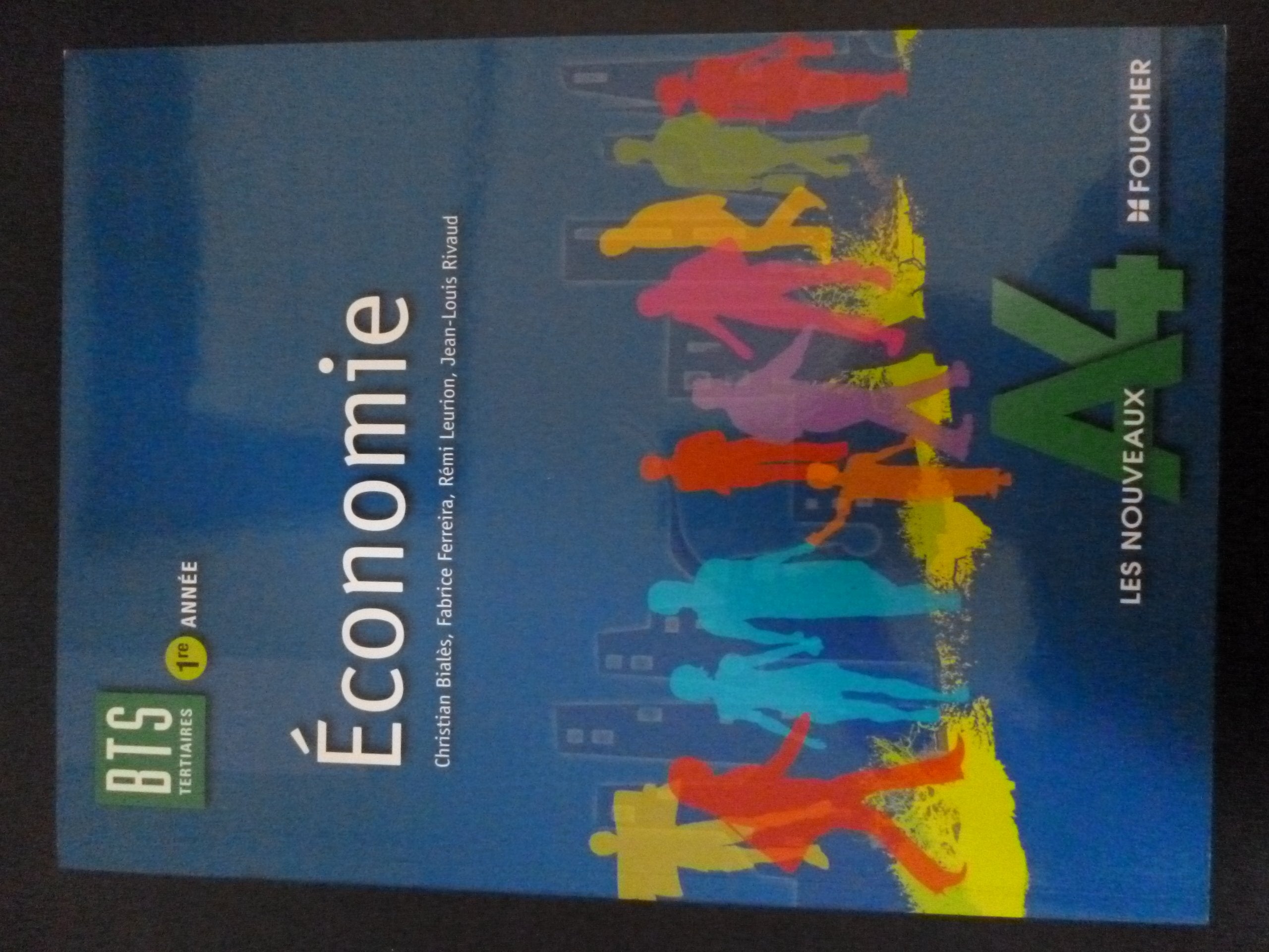Economie 1re année BTS Tertiaire Les nouveaux A4 book