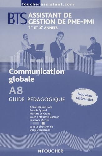 Communication globale A8 BTS Assistant de gestion de PME-PMI: Guide pédagogique book