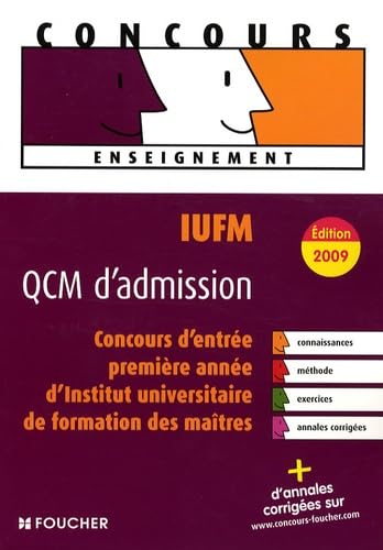 IUFM QCM d'admission: Concours d'entrée en 1e année d'Institut universitaire de formation des maîtres Books