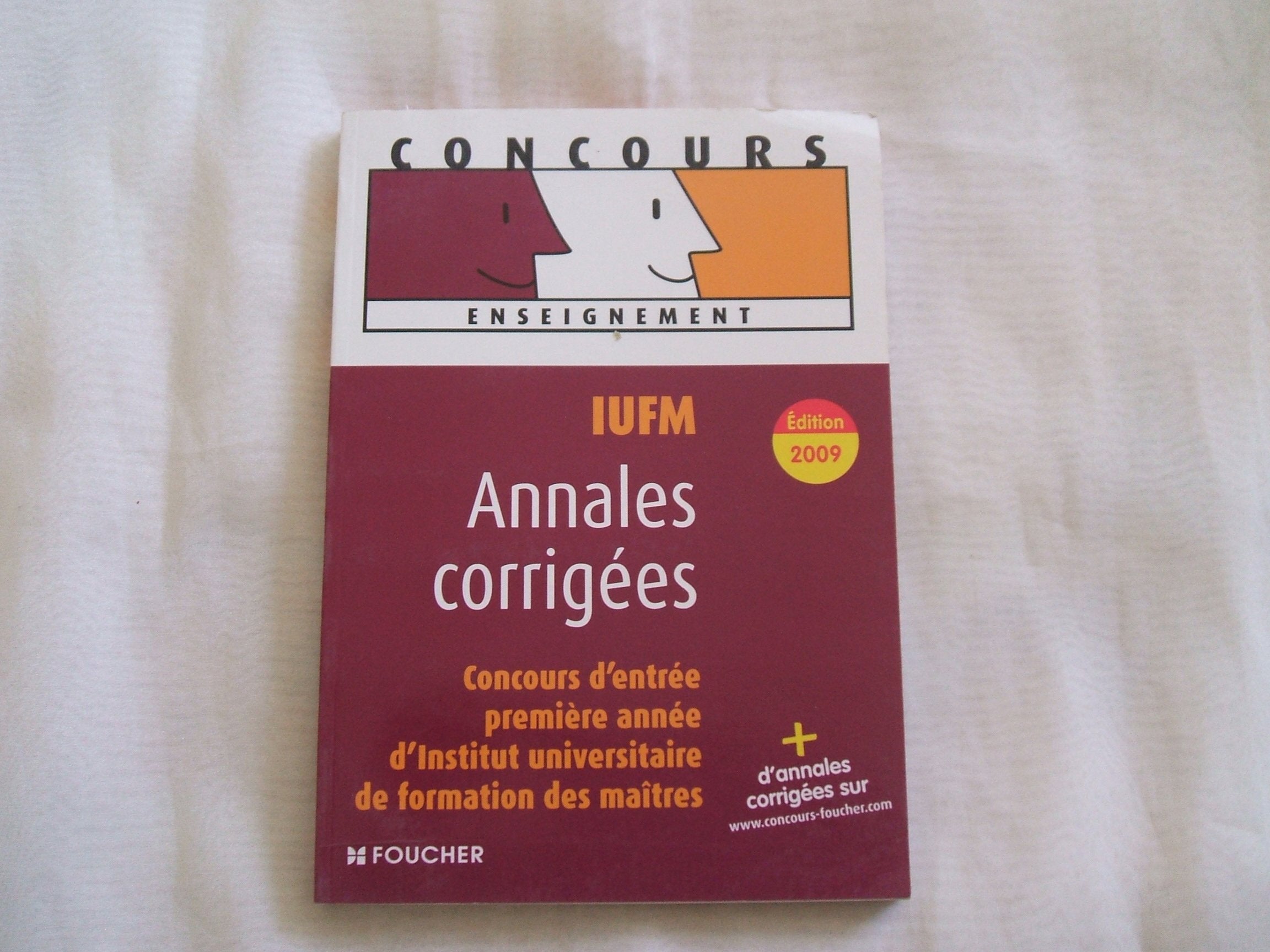 Annales corrigées IUFM: Concours d'entrée en 1e année d'institut universitaire de formation des maîtres book