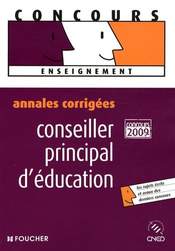 Conseiller principal d'éducation: Annales corrigées concours interne et externe Books