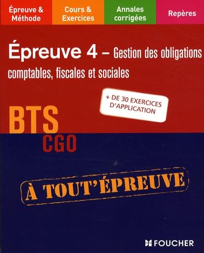 Gestion des obligations comptables, fiscales et sociales BTS CGO Epreuve 4 book