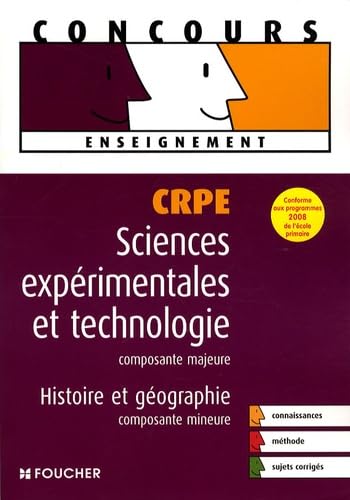 CRPE Sciences expérimentales et technologie, composante majeure ; Histoire et géographie, composante mineure (Ancienne Edition) book
