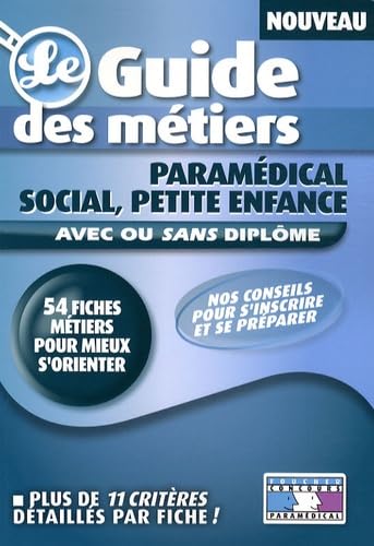 Le guide des métiers paramédical, social, petite enfance book