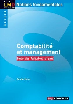 Comptabilité et management : notions clés, applications corrigées Books