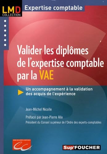 Valider les diplômes de l'expertise comptable par la VAE: Un accompagnement à la validation des acquis de l'expérience book