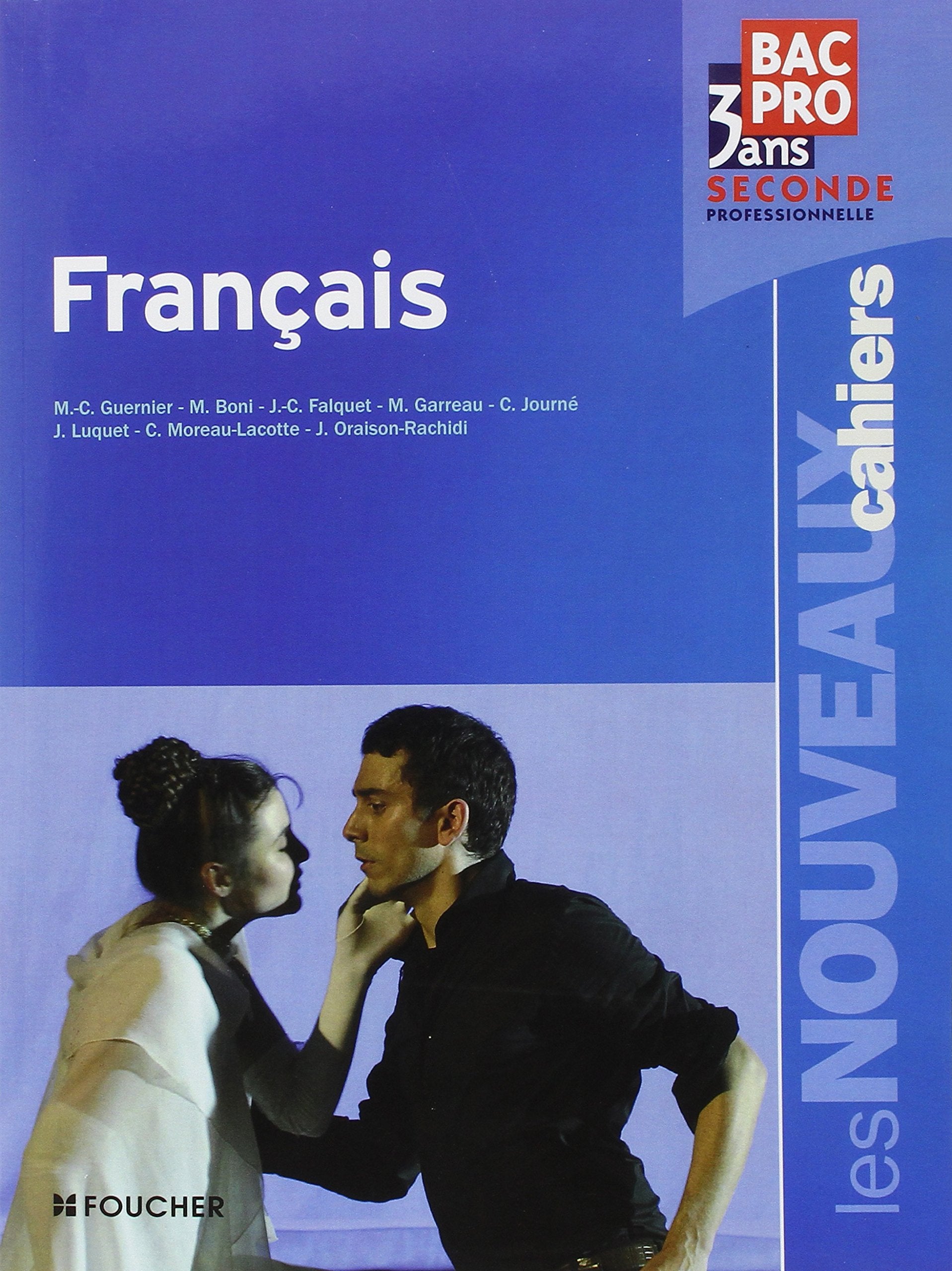 Les nouveaux cahiers Français Bac Pro, 3 ans ; Seconde professionnelle book