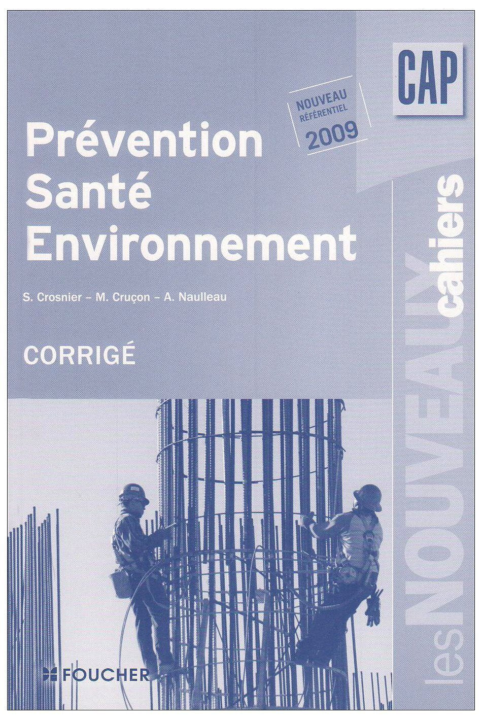 Prévention, santé, environnement CAP: Corrigé Books