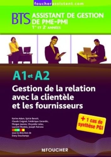 A1-A2 Gestion de la relation avec la clientèle et les fournisseurs BTS: A1 et A2 Books