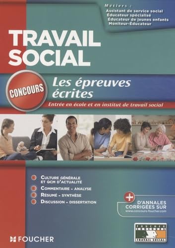 Travail social: Epreuves écrites Concours d'entrée Ecole et institut book