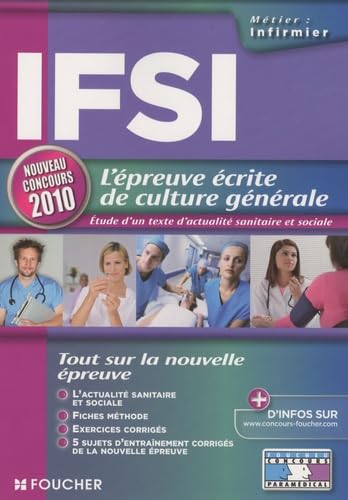 IFSI, L'épreuve écrite de culture générale: Concours d'entrée, Instituts de formation en soins infirmiers book