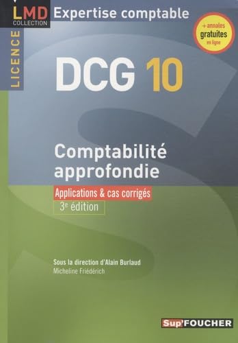 Comptabilité approfondie DCG 10: Applications & cas corrigés book