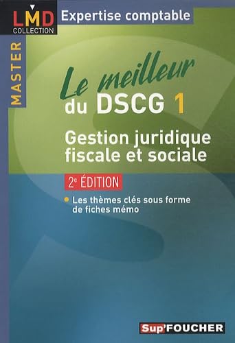 Le meilleur du DSCG 1 Gestion juridique, fiscale et sociale book
