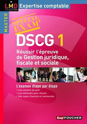 Spécial exam' DSCG 1: Réussir l'épreuve de Gestion juridique fiscale et sociale book
