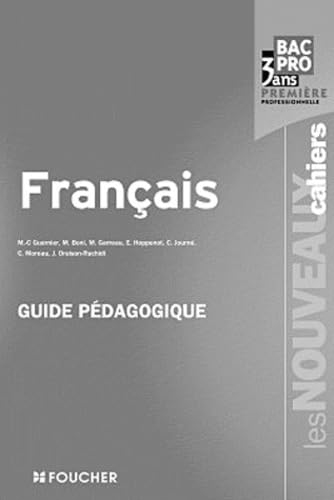 Les Nouveaux Cahiers Français 1re Bac Pro Guide pédagogique book