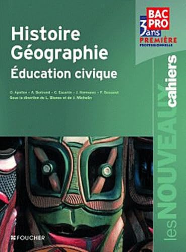Histoire-géographie, éducation civique, 1e professonnelle: Bac Pro 3 ans book