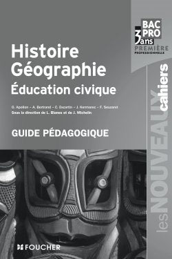 Histoire géographie, éducation civique, bac pro 3 ans, première professionnelle : guide pédagogique Books
