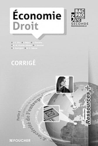 Economie, Droit Bac Pro 3 ans tertiaires, seconde professionnelle: Corrigé book