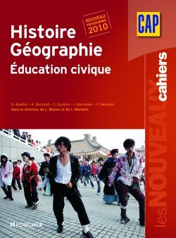 Histoire, géographie, éducation civique, CAP : nouveau programme 2010 : livre de l'élève Books