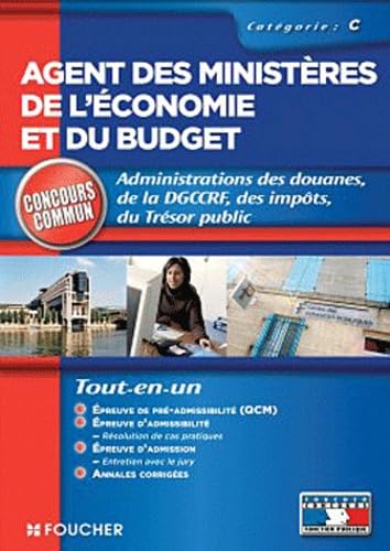 Agent du ministère de l'économie et des finances catégorie C: Administration des douanes, de la DGCCRF, des impôts, du Trésor public Books