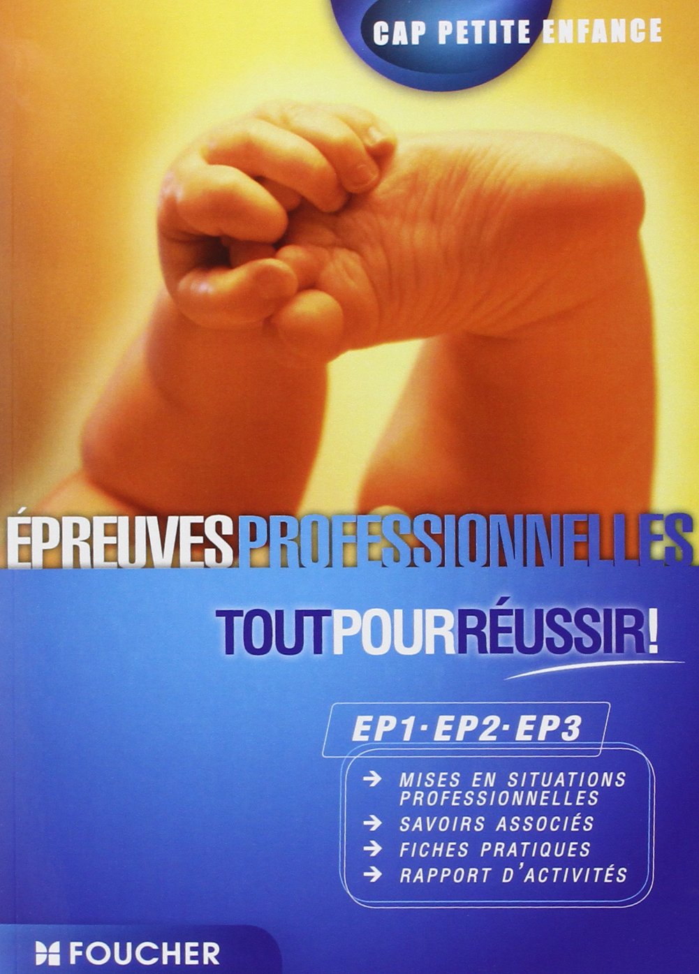 Epreuves professionnelles EP1, EP2, EP3 CAP Petite Enfance book