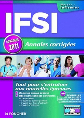 IFSI annales corrigées: Concours 2011 book