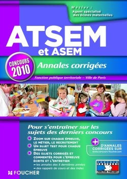 ATSEM, annales corrigées : concours de catégorie C d'agent spécialisé des écoles maternelles : fonction publique territoriale et Ville de Paris Books
