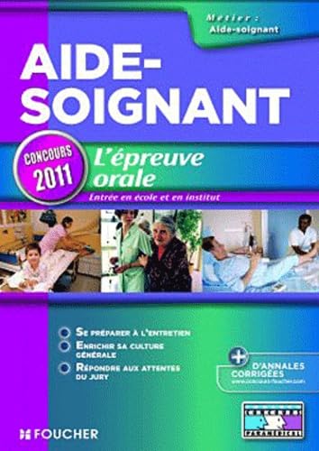 Aide-soignant, l'épreuve orale: Concours d'entrée en école et en institut d'aide-soignant book
