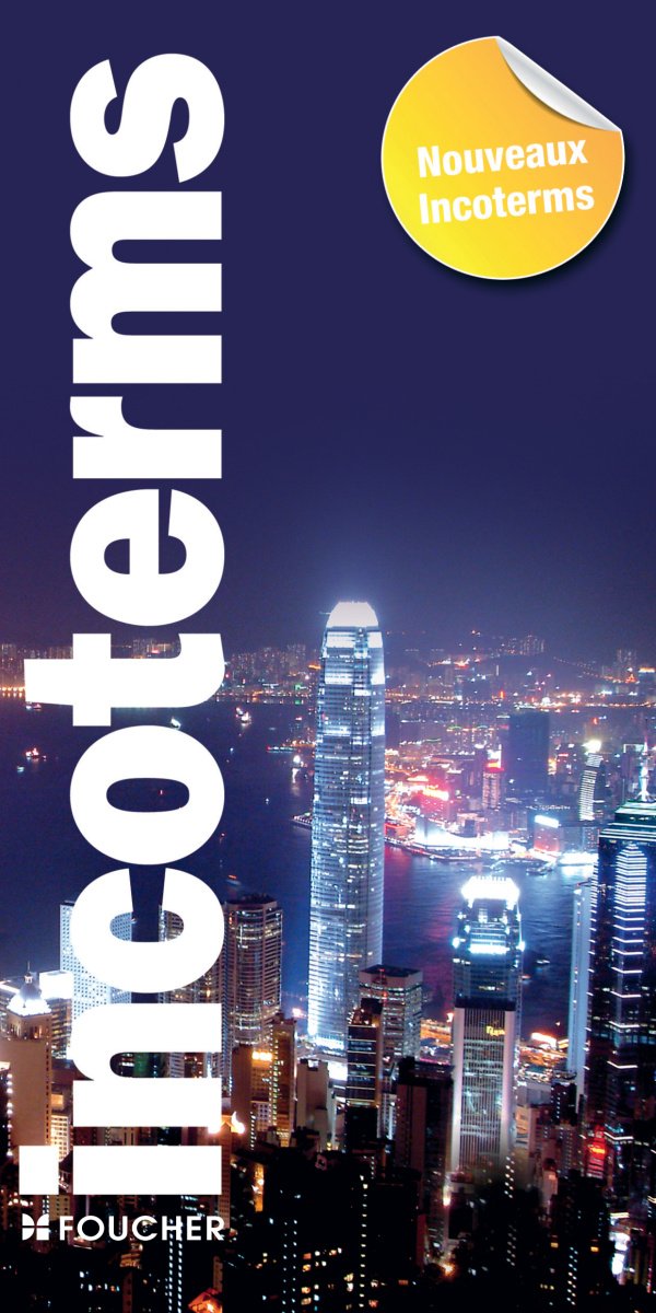 Incoterms: Nouveaux Incoterms 2010 book