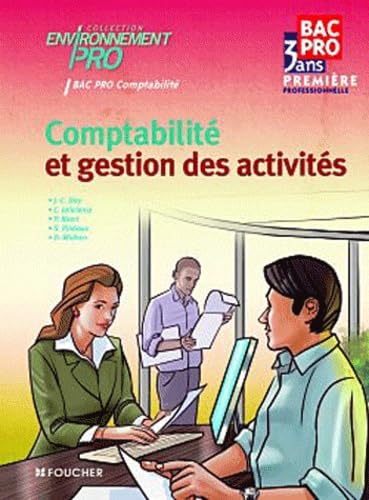 Comptabilité et gestion des activités 1re Bac Pro Comptabilité Environnement Pro book