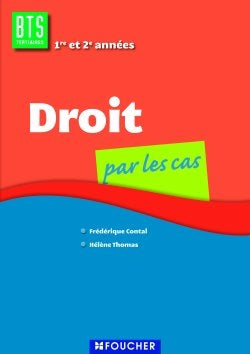 Droit par les cas : BTS tertiaires 1re et 2e années book