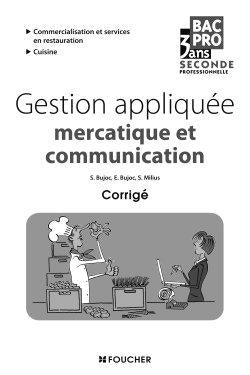 Gestion appliquée, mercatique et communication : seconde professionnelle bac pro 3 ans : corrigé Books