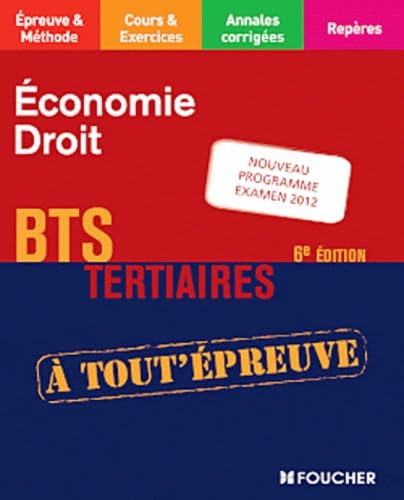 Economie - Droit BTS tertiaires: Nouveau programme examen 2012 book