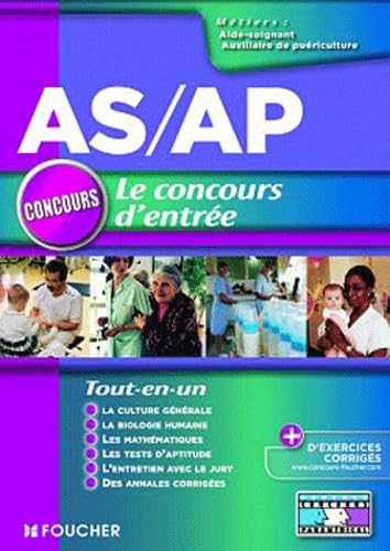 Le concours d'entrée AS/AP: Aide-soignant, Auxiliaire de puériculture Books