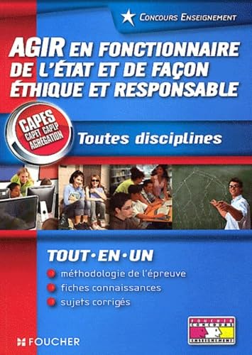 Agir en fonctionnaire de l'Etat de façon éthique et responsable: Toutes disciplines. CAPES, CAPET, CAPLP, Agrégation Books