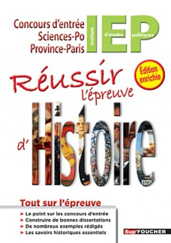 Réussir l'épreuve d'Histoire concours d'entrée IEP: Concours d'entrée Sciences-po Province-Paris IEP book