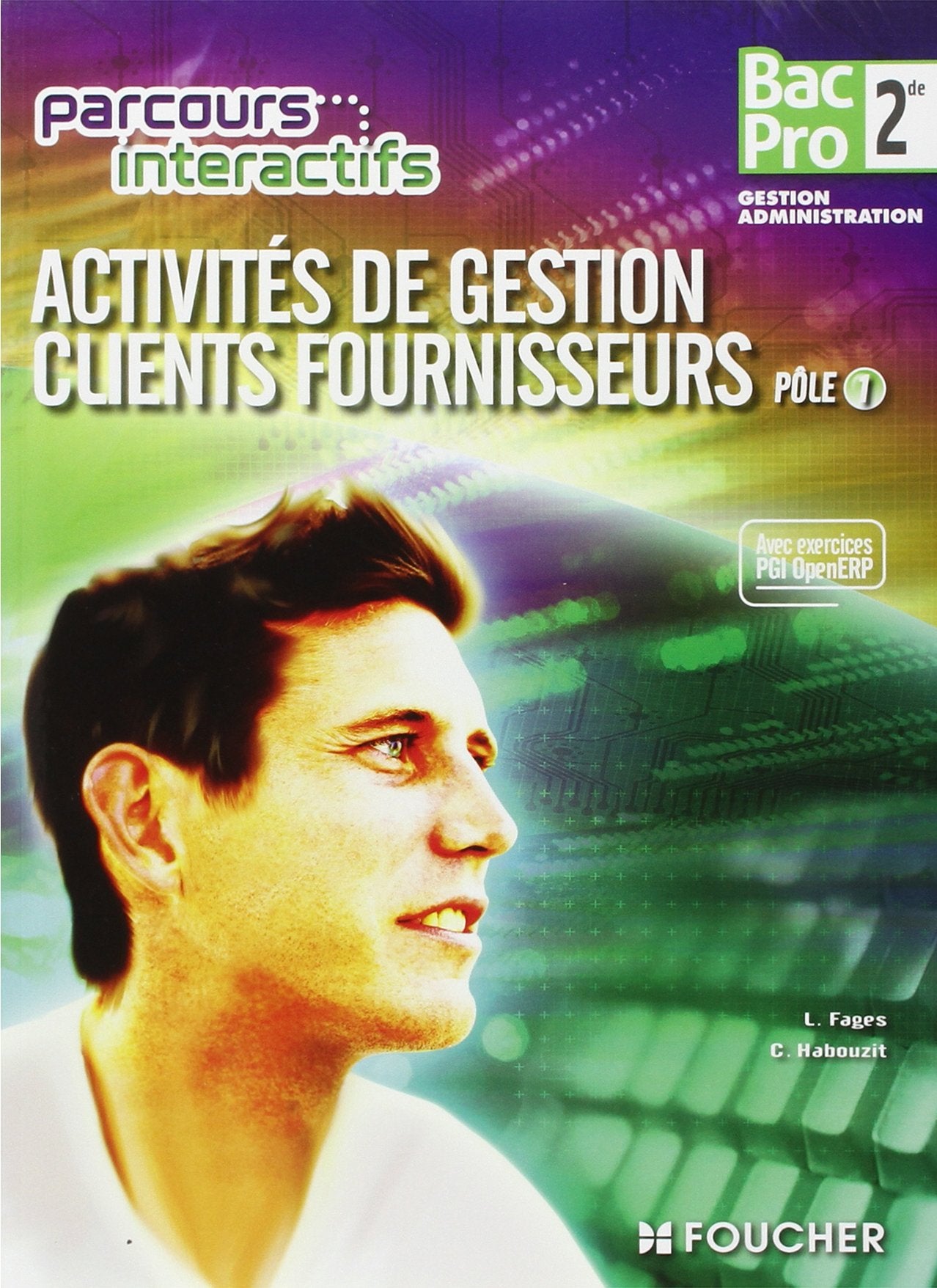 Activités de gestion clients fournisseurs 2e Bac pro: Pôle 1 book