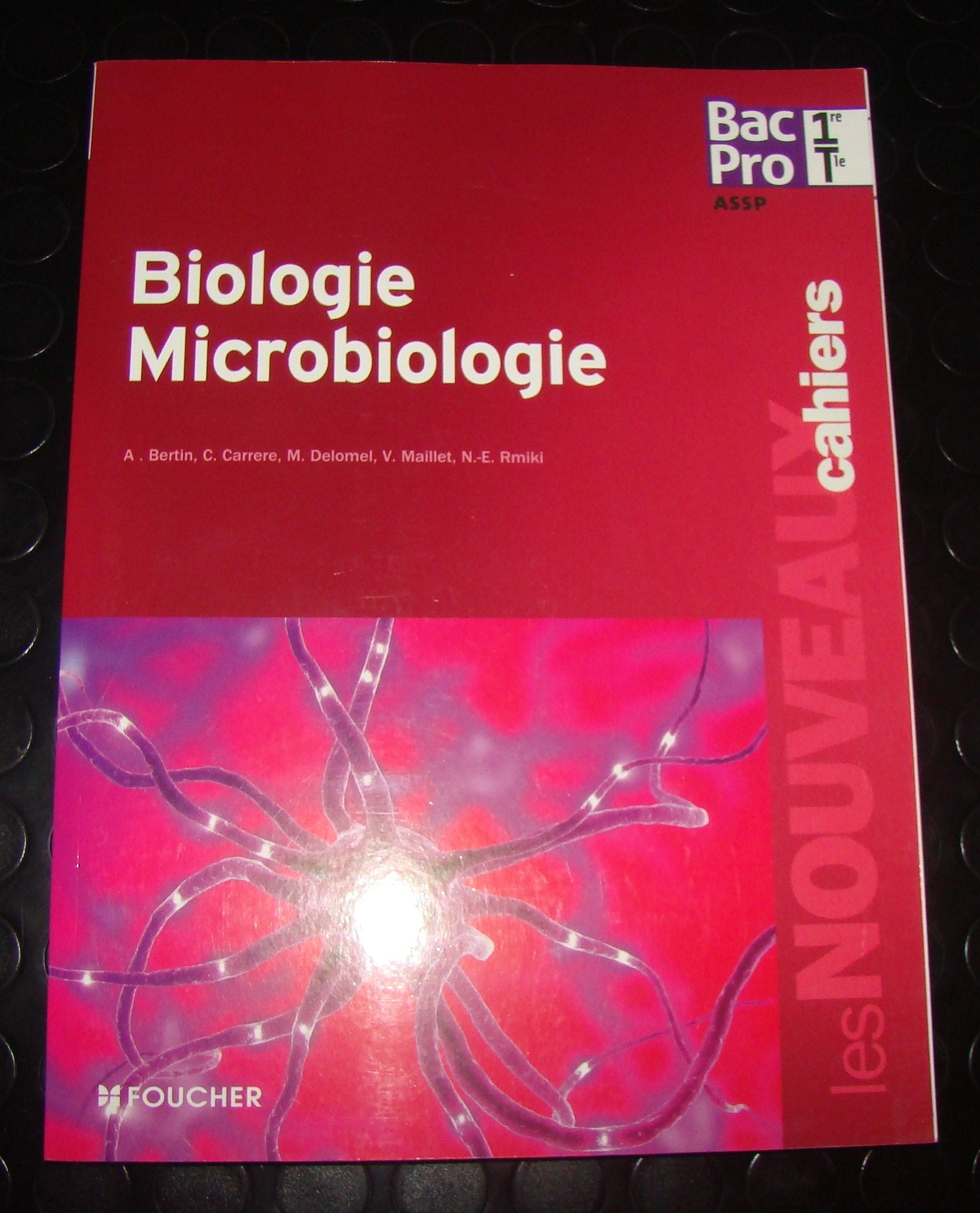 Biologie - Microbiologie 1re Tle Bac Pro Professional & Reference Books
