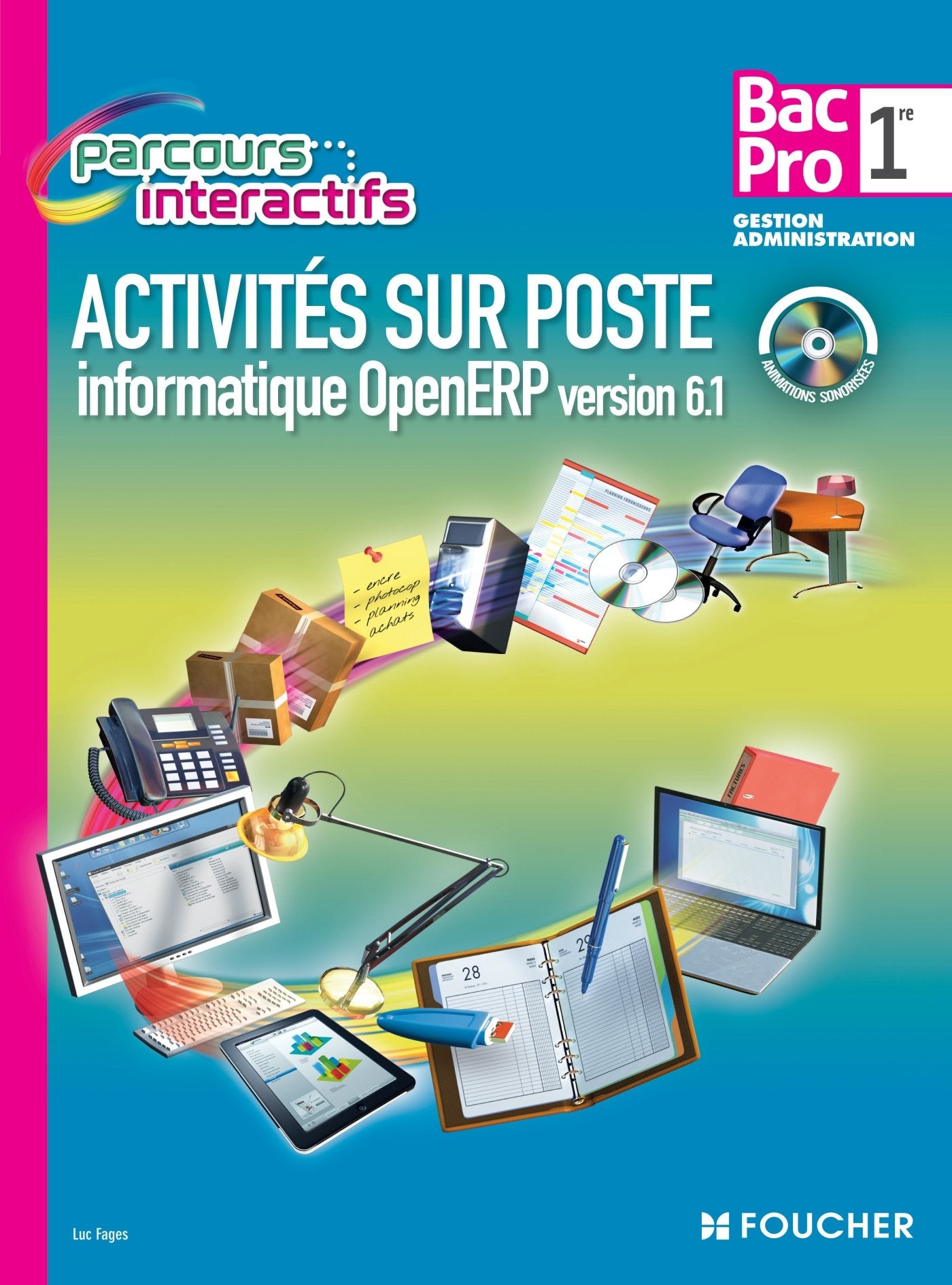 Activités sur poste informatique OpenERP version 6.1 1re Bac Pro Gestion Administration book
