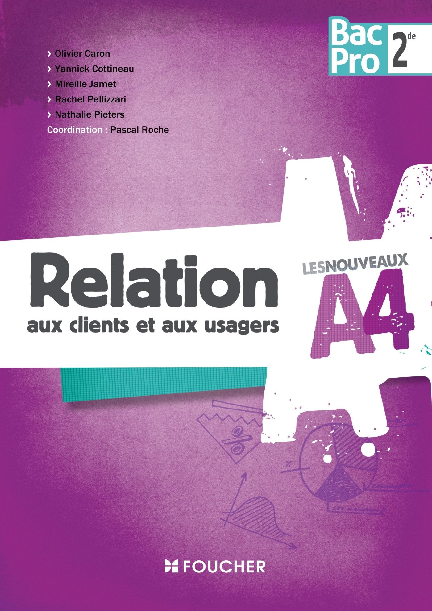Les Nouveaux A4 Relation aux clients et aux usagers Sde Bac Pro book