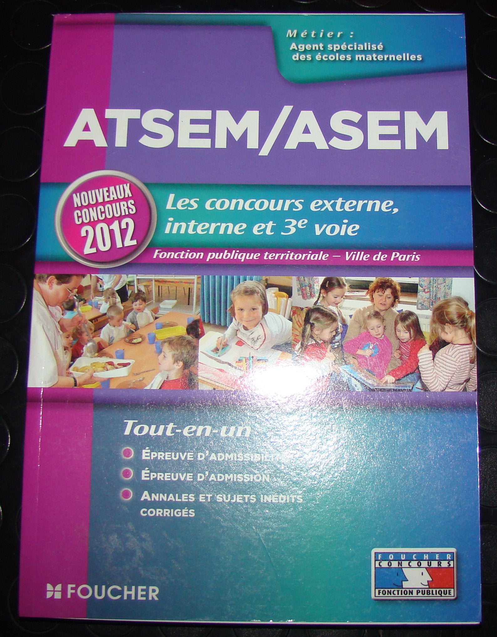 ATSEM/ASEM: Les concours externe, interne et 3e voie. Fonction publique territoriale, Ville de Paris book