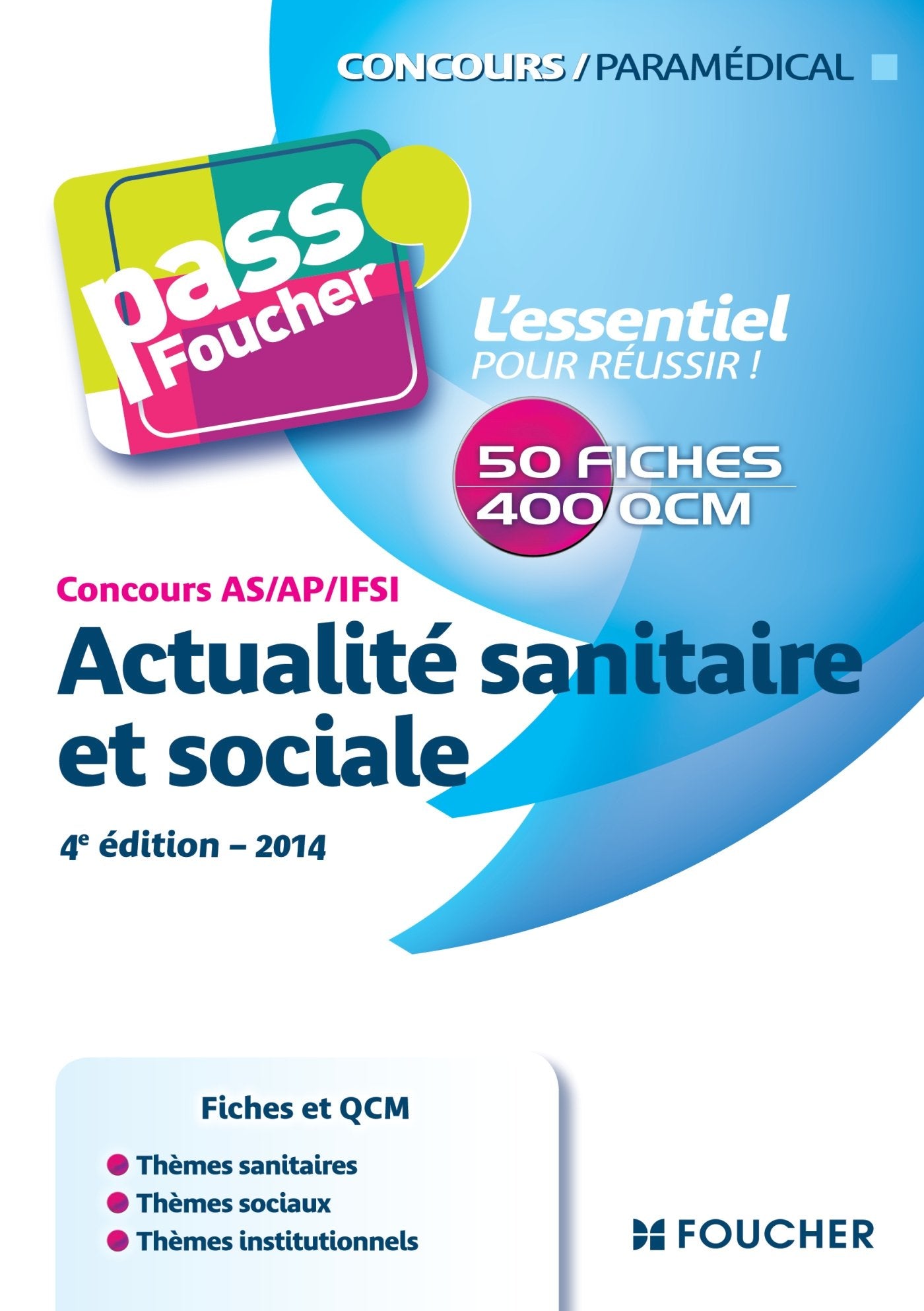 Actualité sanitaire et sociale: Concours AS/AP/IFSI book